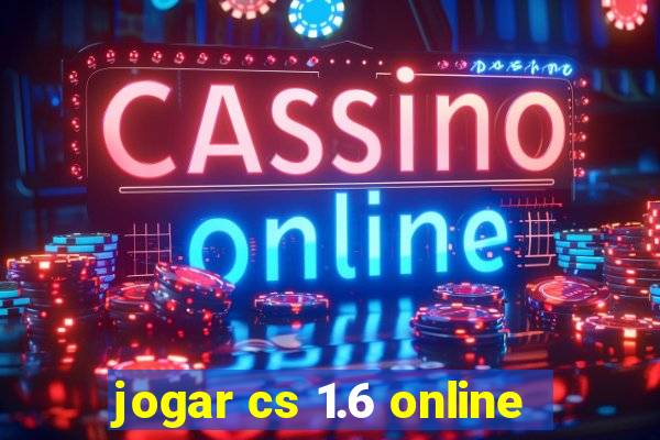 jogar cs 1.6 online